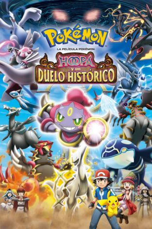 La película Pokémon: Hoopa y un duelo histórico