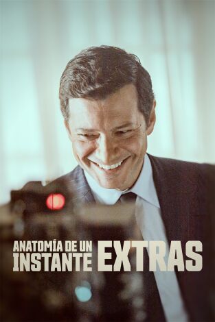 Anatomía de un instante (Extras) (T1): Ep.1 ¿Cómo es rodar en el Congreso?