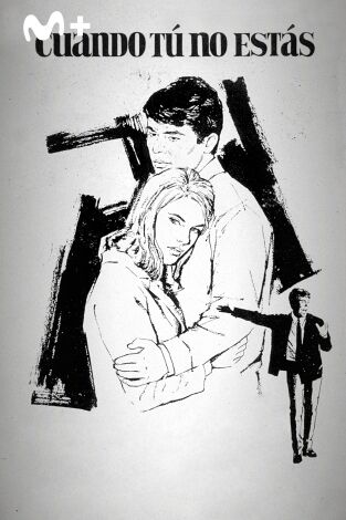 Cuando tú no estás