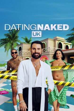Dating Naked UK: El regreso de los ex