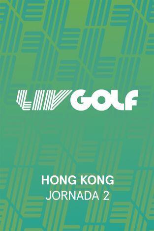 LIV Golf (T2026): Hong Kong. Jornada 2. Parte 2