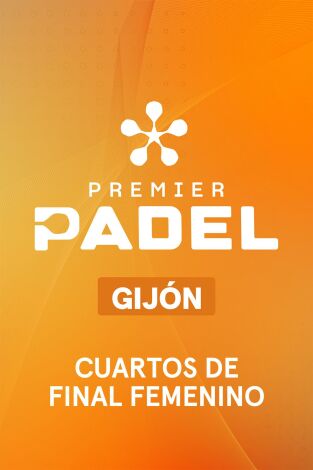 Premier Padel Gijón (T2026): Cuartos de Final Masculino 1