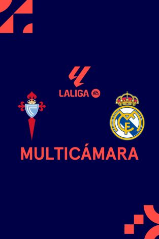 LaLiga EA Sports (Señal Multicámara) (T25/26): Celta - Real Madrid