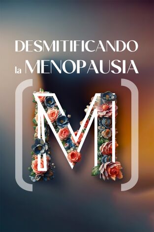 Desmitificando la menopausia