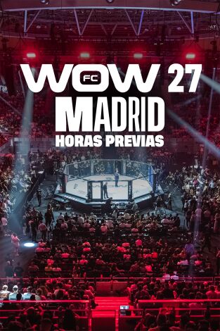 Extras WOW (T2026): WOW27 Madrid: horas previas