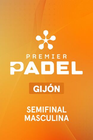 Premier Padel Gijón (T2026): Tapia/Coello - Yanguas/Stupaczuk