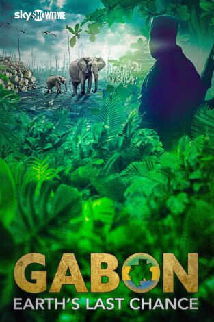 Gabon: Earth's Last Chance
