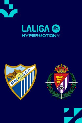 LALIGA HYPERMOTION (T25/26): Málaga - Valladolid