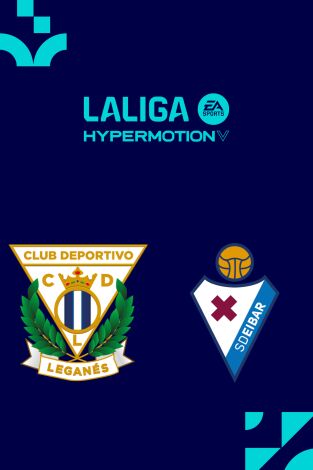 LALIGA HYPERMOTION (T25/26): Leganés - Eibar