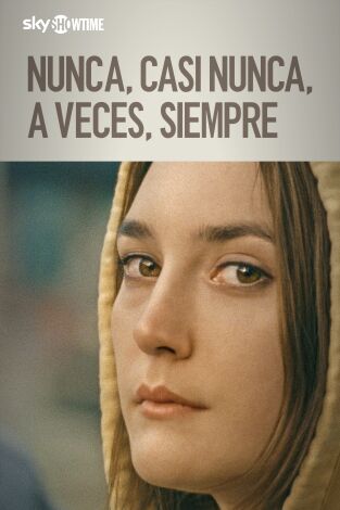 Nunca, casi nunca, a veces, siempre