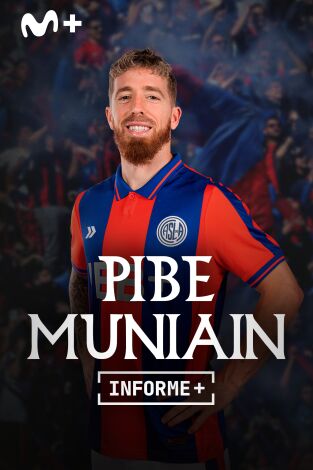 Informe Plus+. Pibe Muniain