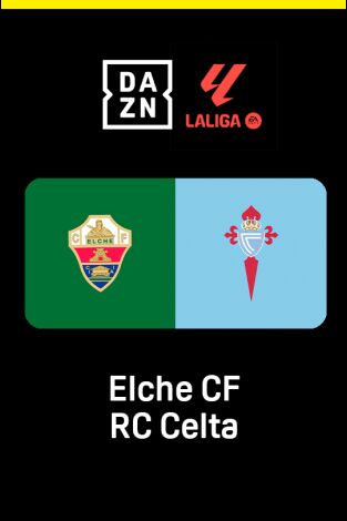 LALIGA EA SPORTS (T25/26): Elche - Celta