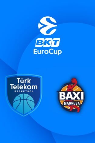 Eurocup (T25/26): Telekom Ankara - Baxi Manresa