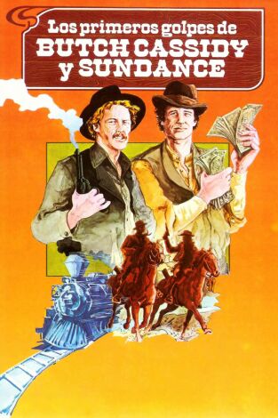 Los primeros golpes de Butch Cassidy y Sundance