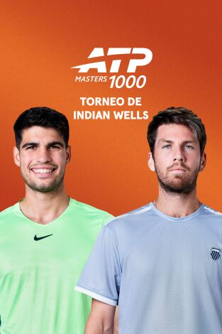 Torneo de Indian Wells (T2026): Alcaraz - Norrie