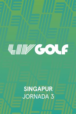 LIV Golf (T2026): Singapur. Jornada 3. Parte 2