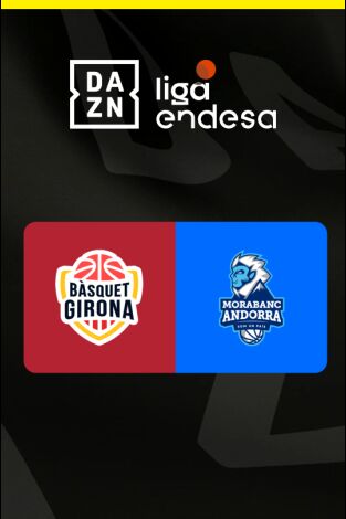 Liga Endesa (T25/26): Bàsquet Girona - Andorra