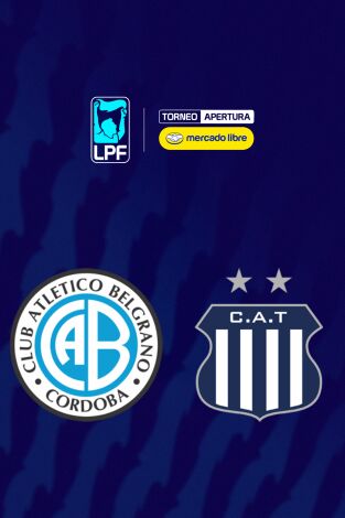 Liga Argentina. Torneo Apertura (T2026): Belgrano - Talleres