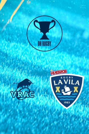 División de Honor de rugby (T25/26): Quesos Entrepinares - Huesitos La Vila Lc