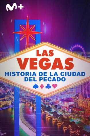 Las Vegas: historia de la ciudad del pecado: Episodio 1