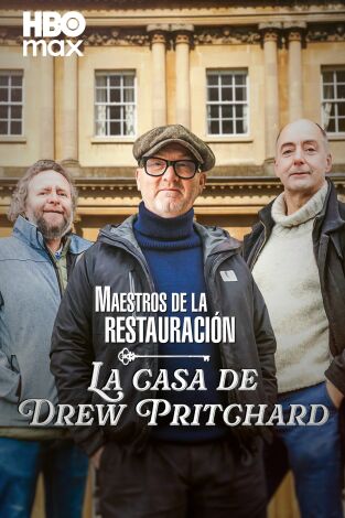 Maestros de la restauración: la casa de Drew Pritchard
