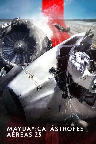 Mayday: Catástrofes aéreas: Aterrizaje forzoso