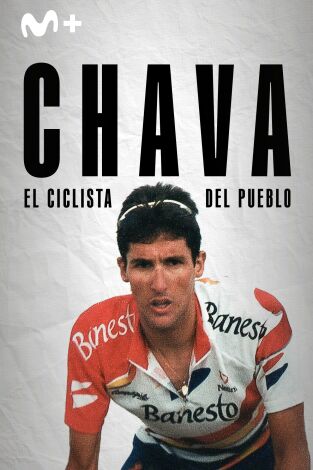 Chava. El ciclista del pueblo