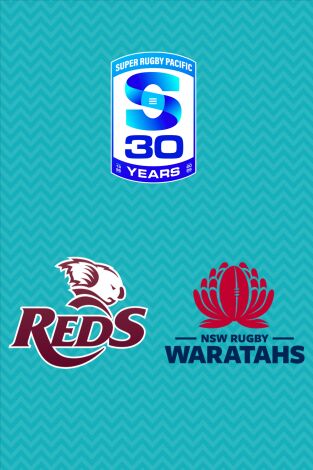Super Rugby Pacific (T2026): Reds - Waratahs