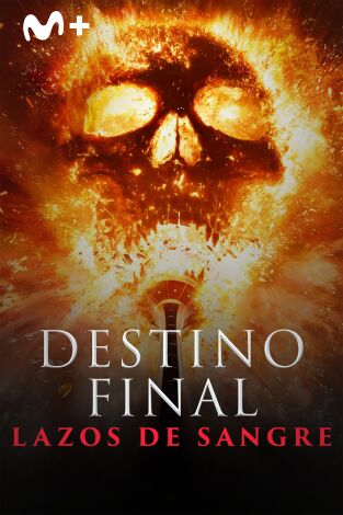 Destino final: lazos de sangre