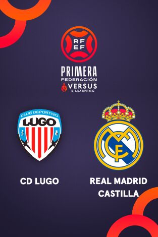 Primera Federación (T25/26): Lugo - Real Madrid Castilla