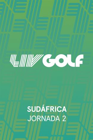 LIV Golf (T2026): South Africa (VO) Jornada 2. Parte 1