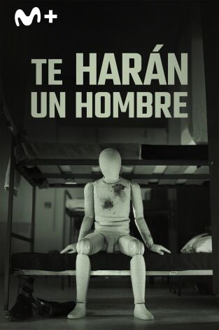 Te harán un hombre