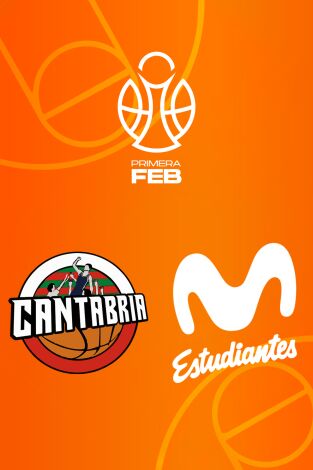 Primera FEB (T25/26): Grupo Alea Cantabria - Movistar Estudiantes