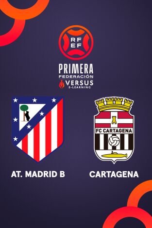 Primera Federación (T25/26): Atlético de Madrid B - Cartagena