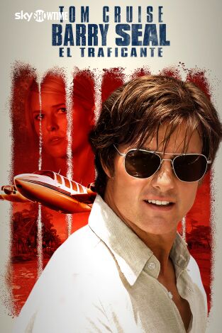 Barry Seal: El traficante