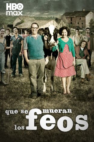 Que se mueran los feos