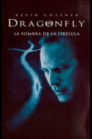 Dragonfly: La sombra de la libélula