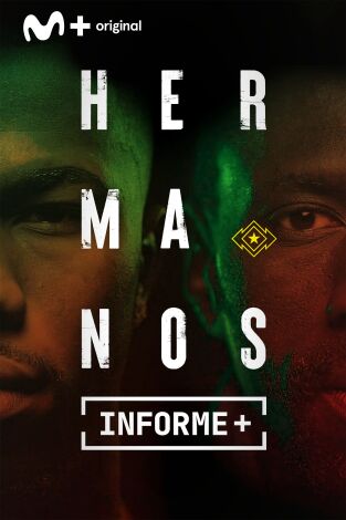 Informe Plus+ (T20/21): Hermanos