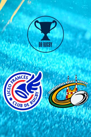 División de Honor de rugby (T25/26): Societe Generale Liceo Francés - Recoletas Burgos