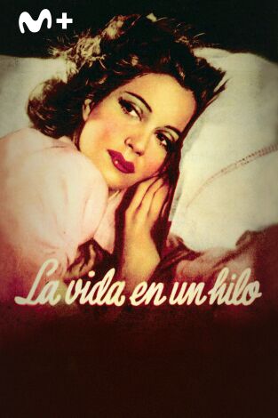 La vida en un hilo