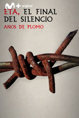 ETA, el final del silencio: Años de plomo