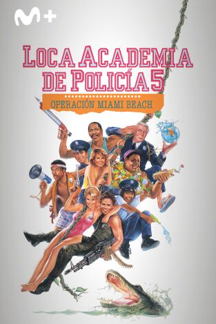 Loca academia de policía 5: Operación Miami Beach