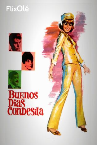 Buenos días, condesita