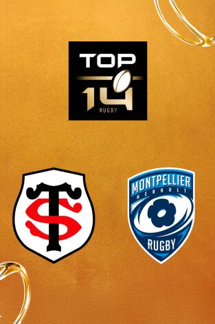 Top 14 Rugby (T25/26): Stade Toulousain - Montpellier