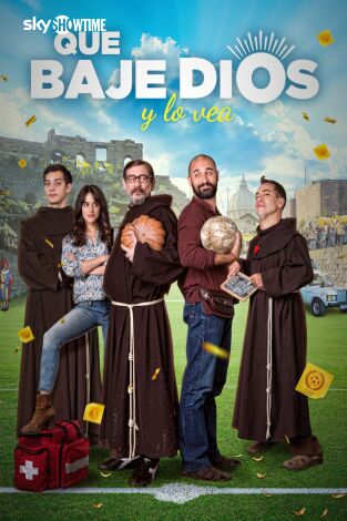 Que baje Dios y lo vea