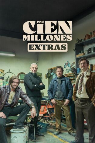 Por cien millones (Extras) (T1): Ep.2 “El cerebro, el manitas y el torpe”