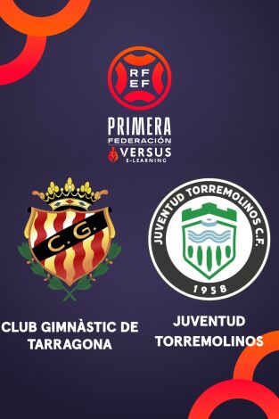 Primera Federación (T25/26): Gimnàstic - Juventud Torremolinos