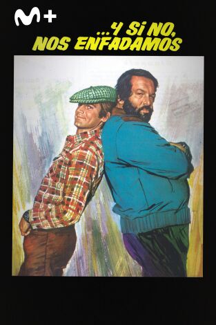 Y si no, nos enfadamos