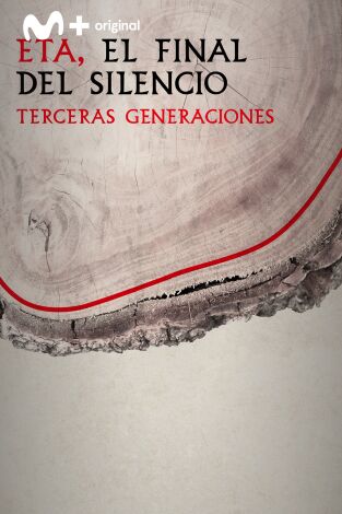 ETA, el final del silencio: Terceras generaciones