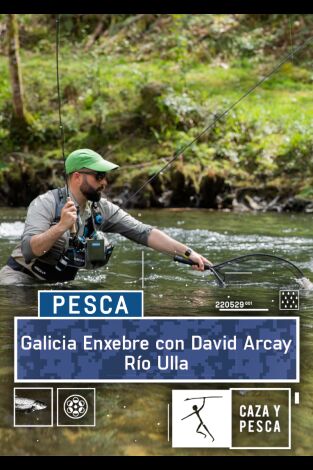 Galicia Enxebre con David Arcay: Río Ulla